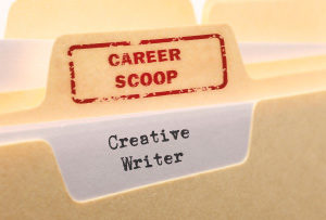 Career Scoop File, on what it's like to work as a Creative Writer